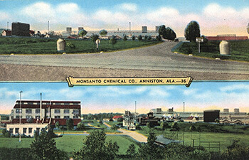 Monsanto Chemical Company, Anniston, Alabama, 1940. Postcard by EC Kropp Company. Monsanto acquired the Swann Chemical Company plant, located just west of Anniston, in 1935. Reproduced from Baptized in PCBs, 60. Courtesy of Ellen Spears. 