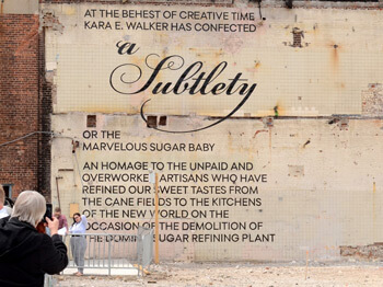 Wall text for Kara Walker's A Subtlety, Brooklyn, New York, May 18, 2014. Photograph by Ann Hilton Fisher. Courtesy of Ann Hilton Fisher.