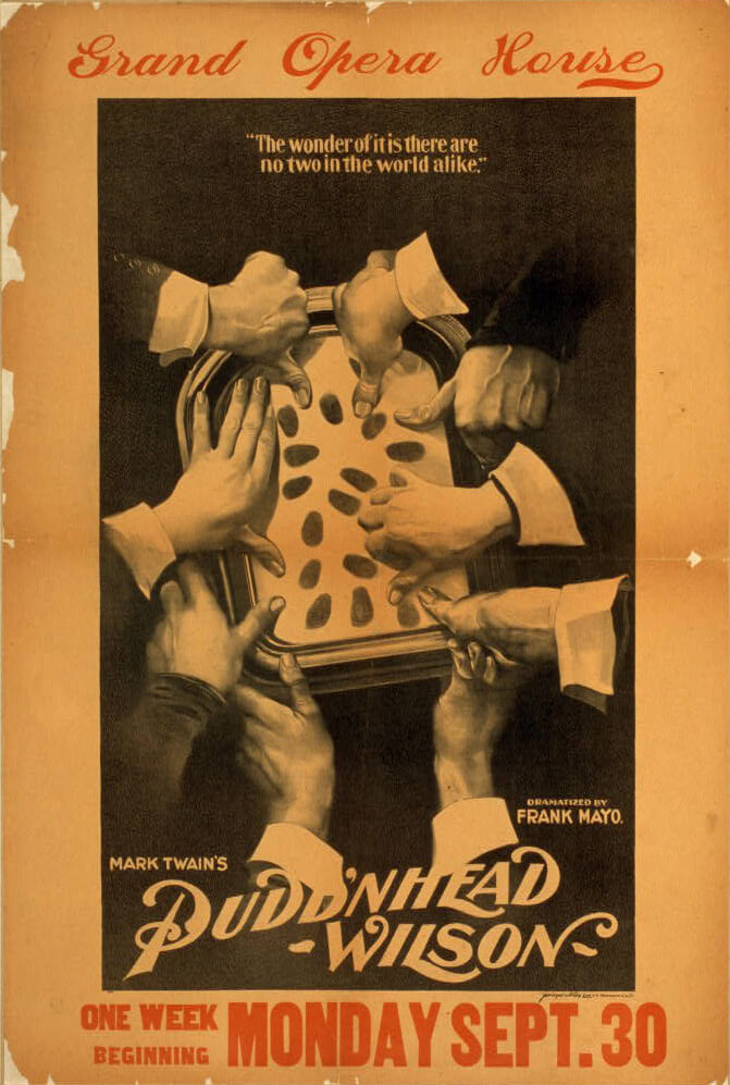 Mark Twain's Pudd'nhead Wilson dramatized by Frank Mayo, ca. 1895. Theatrical poster created by Springer & Welty Lith. Courtesy of the Library of Congress Prints and Photographs Division, loc.gov/resource/var.0609.