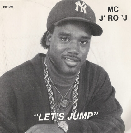 Album cover for the single “Let’s Jump” by MC J’ Ro ‘J. (Rosemont, 1988).